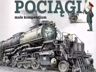 Pociągi małe kompendium