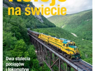 Koleje na świecie. Dwa stulecia pociągów i lokomotyw